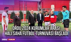 Ordu 2024 Kurumlar Arası Halı Saha Futbol Turnuvası Başladı