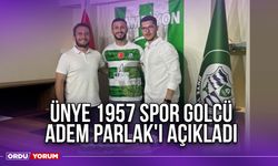 Ünye 1957 Spor Golcü Adem Parlak'ı Açıkladı