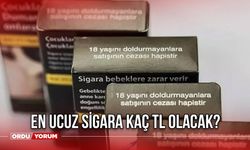 En Ucuz Sigara Kaç TL Olacak?