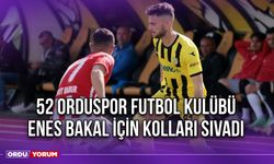 52 Orduspor Futbol Kulübü Enes Bakal İçin Kolları Sıvadı