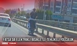 Fatsa'da elektrikli bisikletle tehlikeli yolculuk