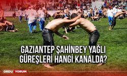 Gaziantep Şahinbey yağlı güreşleri hangi kanalda?