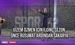 Gizem Özmen İçin İlginç Sezon, Önce Rüsumat Ardından Sakarya