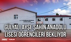 Gülyalı Ayşe Şahin Anadolu Lisesi Öğrencileri Bekliyor