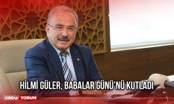 Hilmi Güler, Babalar Günü’nü Kutladı