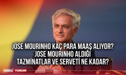 Jose Mourinho kaç para maaş alıyor? Jose Mourinho aldığı tazminatlar ve serveti ne kadar?