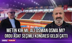 Metin Kır mı, Ali Osman Osma mı? Ordu ASKF Seçimli Kongresi Geldi Çattı