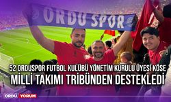 52 Orduspor Futbol Kulübü Yönetim Kurulu Üyesi Köse, Milli Takımı Tribünden Destekledi
