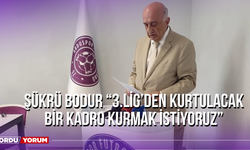 Şükrü Bodur “3.Lig’den Kurtulacak Bir Kadro Kurmak İstiyoruz”