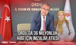 Ordu’da 36 Milyonluk Hibe İçin İmzalar Atıldı