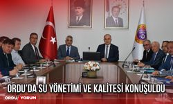 Ordu’da Su Yönetimi ve Kalitesi Konuşuldu