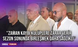 ''Zaman Kaybı Kulüplere Zarar Verir, Sezon Sonunda Birleşmek Daha Sağlıklı''