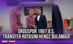 Orduspor 1967 A.Ş. Transfer Rotasını Henüz Bulamadı