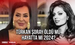 Türkan Şoray öldü mü hayatta mı 2024?