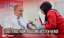 Vali Erol, Kan Bağışına Destek Verdi