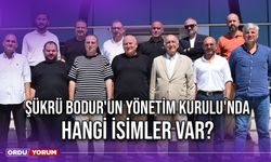 Şükrü Bodur'un Yönetim Kurulu'nda Hangi İsimler Var?