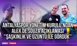 Antalyaspor Yönetim Kurulu'ndan Alex de Souza Açıklaması ''Şaşkınlık ve Üzüntü İle Gördük''