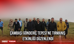 Çambaşı Gönderiç Tepesi’ne Tırmanış etkinliği Düzenlendi