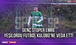 Genç Stoper Emre, Yeşilordu Futbol Kulübü'ne Veda Etti