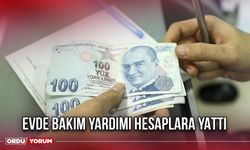 Evde Bakım Yardımı Hesaplara Yattı