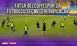 Fatsa Belediyespor'da Futbolcu Seçmeleri Yapılacak