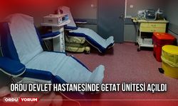 Ordu Devlet Hastanesinde GETAT Ünitesi Açıldı