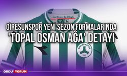 Giresunspor Yeni Sezon Formalarında 'Topal Osman Ağa' Detayı