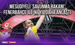 Mesudiyeli 'Savunma Bakanı' Fenerbahçe ile İki Yıl Daha Anlaştı