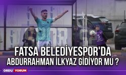 Fatsa Belediyespor'da Abdurrahman İlkyaz Gidiyor Mu ?