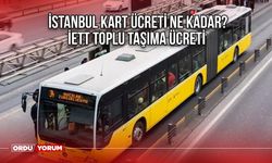 İstanbul kart ücreti - İstanbul kart ücreti ne kadar? İstanbul kart abonman fiyatı - İETT toplu taşıma ücreti