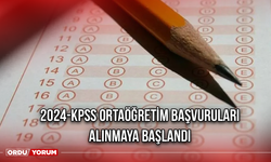 2024-KPSS Ortaöğretim başvuruları alınmaya başlandı