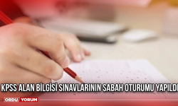 KPSS Alan Bilgisi sınavlarının sabah oturumu yapıldı