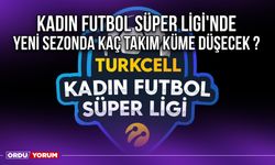 Kadın Futbol Süper Ligi'nde Yeni Sezonda Kaç Takım Küme Düşecek ?