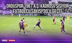 Orduspor 1967 A.Ş. Kadrosu Şişiyor, Futbolcu Sayısı 30'u Geçti