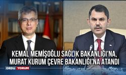 Kemal Memişoğlu Sağlık Bakanlığı'na, Murat Kurum Çevre Bakanlığı'na Atandı