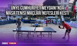 Ünye Cumhuriyet Meydanı'nda Masa Tenisi Maçları Nefesleri Kesti