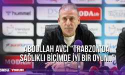 Abdullah Avcı “Trabzon'da Sağlıklı Biçimde İyi Bir Oyun..”