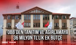 OBB’den Tanıtım ve Ağırlamaya 36 Milyon TL’lik Ek Bütçe