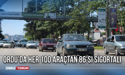 Ordu'da Her 100 Araçtan 86'sı Sigortalı