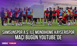 Samsunspor A.Ş. ile Mondihome Kayserispor Maçı Bugün Youtube'de