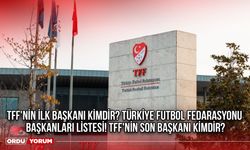 TFF'nin ilk başkanı kimdir? Türkiye Futbol Fedarasyonu başkanları listesi! TFF'nin son başkanı kimdir? 2024
