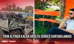 Tırın Altında Kalan Araçta Sürücü Kurtarılamadı