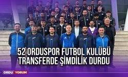 52 Orduspor Futbol Kulübü, Transferde Şimdilik Durdu