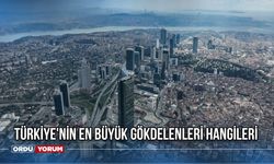 Türkiye'nin en yüksek binaları listesi - Türkiye'nin en büyük gökdelenleri hangileri - Türkiye'nin en yüksek binası