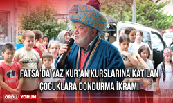 Fatsa'da yaz Kur'an kurslarına katılan çocuklara dondurma ikramı