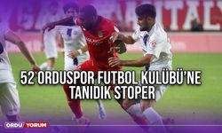 52 Orduspor Futbol Kulübü’ne Tanıdık Stoper