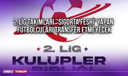 2.Lig Takımları ''Sigorta Feshi' Yapan Futbolcuları Transfer Etmeyecek