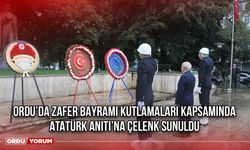 Ordu’da Zafer Bayramı Kutlamaları Kapsamında, Atatürk Anıtı’na Çelenk Sunuldu