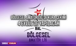 Bölgesel Amatör Lig'de Kura Çekimi 4 Eylül'de Yapılacak