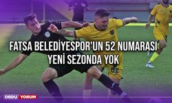 Fatsa Belediyespor'un 52 Numarası Yeni Sezonda Yok